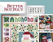 Better Not Pout - Art to Heart - Paper Pattern - Christmas quilts and projects pattern - Quilt pattern Book by Nancy Halvorsen - 40 pages