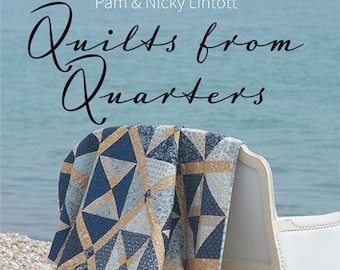 Quilts from Quarters - Pam and Nicky Lintott - Pattern Book 12  quilts from fat or long quarters - paperback - 128 pages - fat quarters