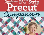 Quilter's 2 1-2" Strip Precut Companion - by Jenny Doan - 20 block patterns featuring strips - A Reference Book - Spiral bound - 48 pages