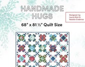 Handmade Hugs quilt pattern by Laura Muir of Create Joy Projects - A paper pattern - quilt size 68"x81" - Layer Cake Friendly