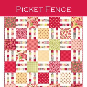 May include: A quilt pattern titled "Picket Fence" with a red border. The quilt design features alternating squares of floral and patterned fabrics in red, pink, and yellow. The text "Busy Hands Quilts" is at the bottom.