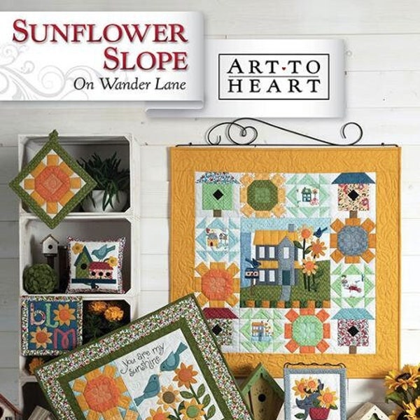 Sunflower Slope - On Wonder Lane BOM - Art to Heart - Paper Pattern - Applique pattern for Quilt plus assorted projects - Quilt pattern  #8