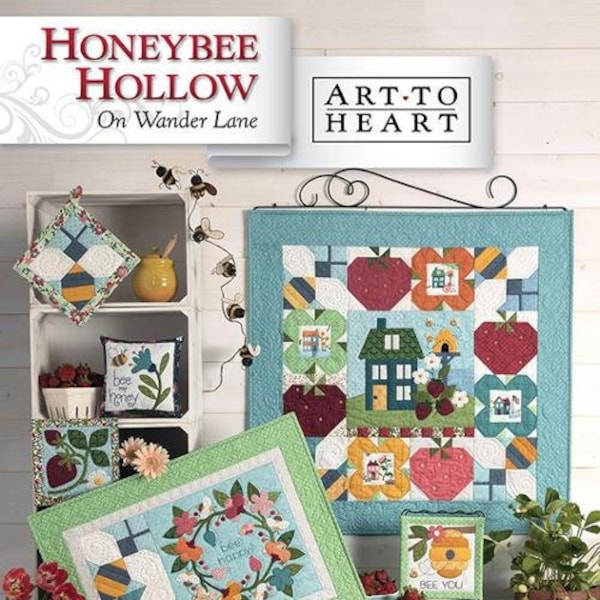 Honeybee Hollow - On Wonder Lane BOM - Art to Heart - Paper Pattern - Applique pattern for a Quilt plus assorted projects - Quilt pattern #6