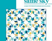 Same Sky Quilt Pattern by Modernly Morgan for a quilt size 60"x80" - 4 sizes - paper pattern