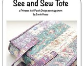 See and Sew Tote Pattern - by Sarah Gozzo for Princess in a Pouch Design - A Paper Pattern - For a quilted bag - 2"x10"x10" closed