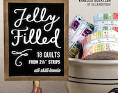 Jelly Filled by Vanessa Goertzen - Paperback book of patterns for Pre-cuts - Jelly Rolls - Pattern Book