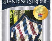 Standing Strong - a quilt pattern by Jennifer Bosworth for Shabby Fabrics - a paper pattern - Patriotic - Quilts of Valor- Jelly Roll