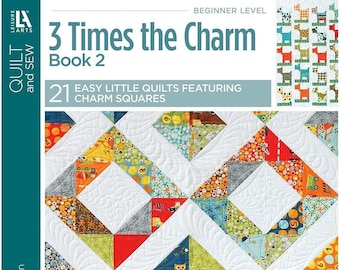 3 Times the Charm Book 2 by Me and My Sister - Paperback book of patterns for Pre-cuts - Charm Pack friendly - Quilt patterns - Vol. 2