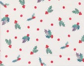 Moda Fabric - Love and Cheer by Amarilys Henderson 21837 11 - 1/2 yard  - Cotton Fabric - white background with holly berries and leaves