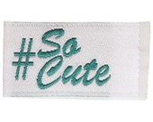 Tag It Ons #So Cute - 12 tags per packet. 1-1/8" x 5/8" - Little tags that can be attached to your quilts and crafts - Little ribbon labels