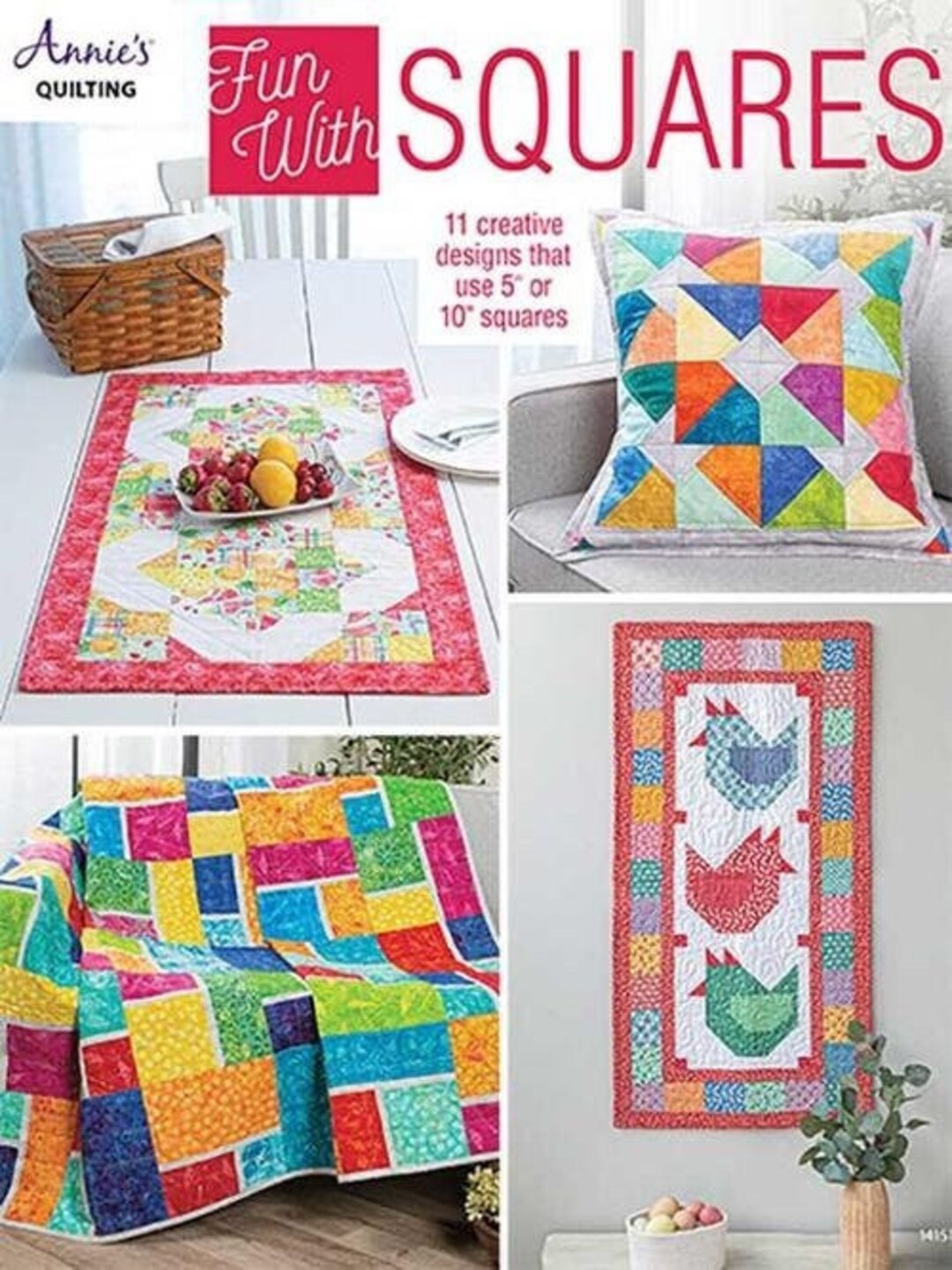 Fun With Squares - Pattern Book for 11 Creative Quilt Designs for 5