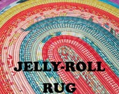 Jelly Roll Rug Pattern - Paper pattern by Roma Lambson  - How to make a rug from Jelly Roll with batting strips - 30"x40" oval