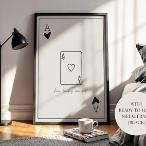 Ace of Hearts Wall Poster How Lucky Are We Print Retro Trendy Aesthetic Print Home Decor Monochrome Playing Card Printed Wall Art Decor