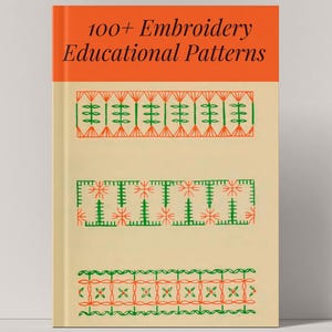 Peut inclure: Un livre intitulé "100+ Embroidery Educational Patterns" avec un dessus orange et une couverture crème. La couverture présente des motifs de broderie verts et oranges. Le livre est un guide pour les amateurs de broderie.