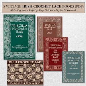 Puede incluir: Cinco libros de encaje irlandés de ganchillo vintage en formato PDF. Los libros presentan guías paso a paso y más de 400 figuras. Las portadas son de varios colores, incluyendo verde, marrón y rojo, con diseños florales y de encaje. El texto incluye "Priscilla Irish Crochet Book".