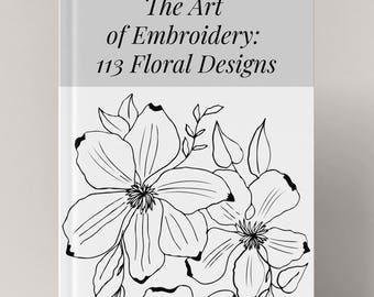 Puede incluir: Portada de libro con el título "The Art of Embroidery: 113 Floral Designs" de W.G. Paulson Townsend. La portada presenta un dibujo en blanco y negro de un ramo de flores.