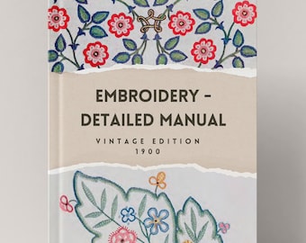Embroidery vintage book 1900, Embroidery guide