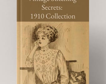 Vintage Stitching Secrets: Kollektion 1910 - Stickbuch