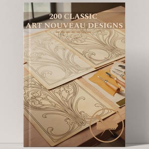 200 Classic Art Nouveau Designs – Vintage PDF Patterns, Floral Motifs & Decorative Leather Art Book