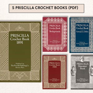 Priscilla Crochet Bundle, 5 Vintage Pattern Books + Bonus Yoke, Antique Needlework, PDF, Instant Download