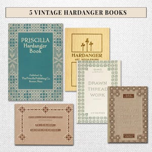 Puede incluir: La imagen muestra cinco libros antiguos de Hardanger, con varias portadas que presentan texto y bordes decorativos. Los libros incluyen títulos como "Priscilla Hardanger Book" y "Drawn Thread Work", con detalles de las editoriales.