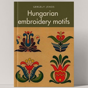 Hungarian embroidery motifs Book