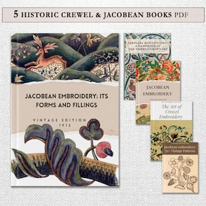 May include: A collection of five digital books titled 5 HISTORIC CREWEL & JACOBEAN BOOKS PDF. The main book cover features a deer illustration and the text JACOBEAN EMBROIDERY: ITS FORMS AND FILLINGS VINTAGE EDITION 1912, alongside four smaller book covers.