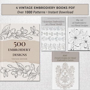 Puede incluir: Imagen de cuatro libros de bordado vintage con diseños florales. Los títulos incluyen "500 Embroidery Designs" y "Victorian Embroidery". El texto dice: "Más de 1000 patrones - Descarga instantánea".
