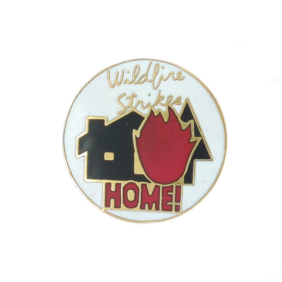 Wildfire Pin Wildfire Strikes Home Enamel Lapel Pin - Etsy