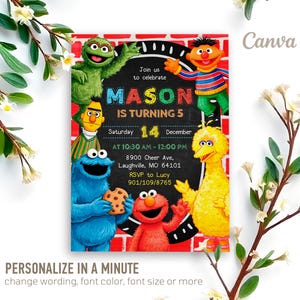 May include: A colorful birthday invitation featuring Sesame Street characters. The invitation includes the text "MASON IS TURNING 5" and event details. The design incorporates a brick background and various Sesame Street characters.
