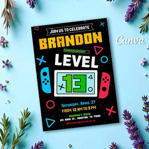 May include: A black and colorful birthday invitation for a 13th birthday party with a video game theme. The invitation says "Join us to celebrate Brandon Level 13" and includes a graphic of a video game controller. The invitation also includes the date, time, and location of the party.