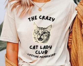 Crazy Cat Lady Lifetime Member Shirt Funny Cat Person Tshirt Cat Mom Tee Cat Lady Shirt Gift For Cat Owner Cat Lover Gift funny cat tshirt