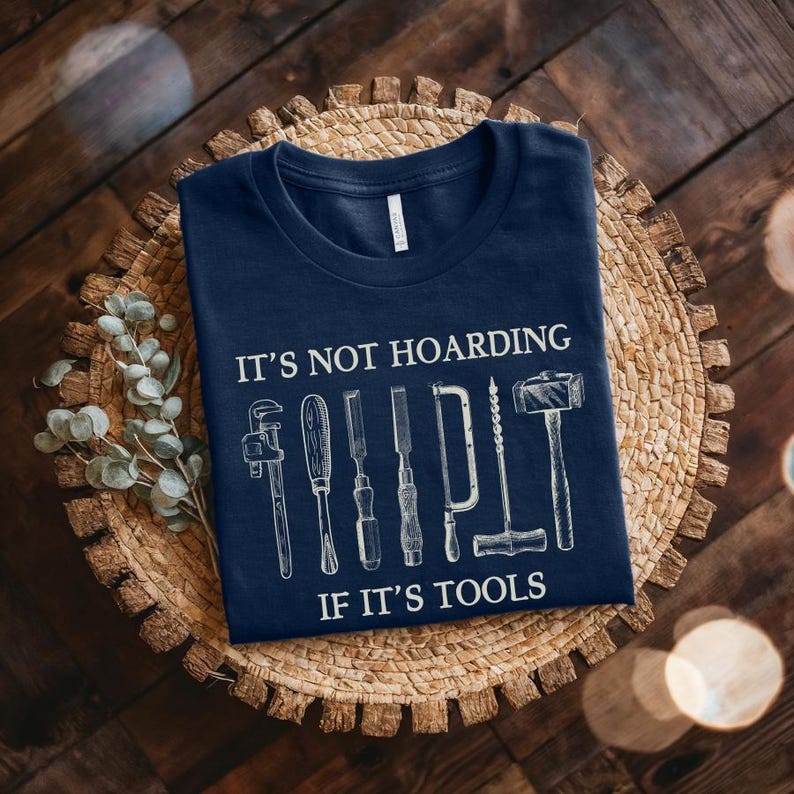It's Not Hoarding If It's Tools Creatives Tee Woodworking T-Shirt | Carpenter Woodworker Gift, Carpentry Shirt, Unisex T-shirts for men image 2