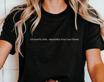 Introverts Unite Funny Introvert tee, Sarcasm shirt Funny Shirts With Sayings Funny T-Shirt, Funny Tees Sarcastic Shirt Funny T Shirt