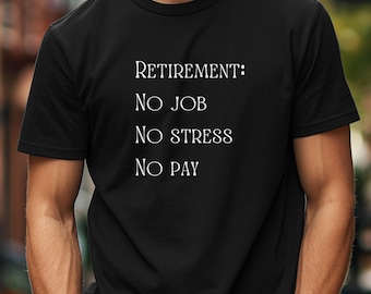Funny Retirement Shirt, Retirement Tee, Custom Retirement Gifts, Retirement Party, Funny Retirement Gift Tee, Happy Retirement Shirt for men