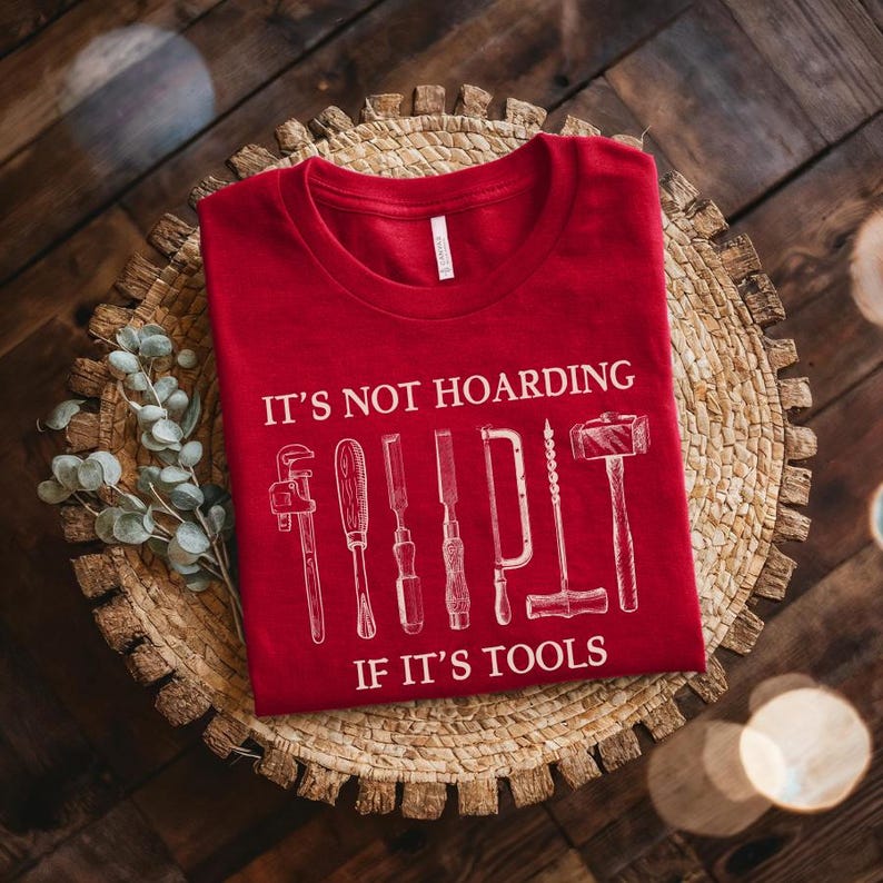 It's Not Hoarding If It's Tools Creatives Tee Woodworking T-Shirt | Carpenter Woodworker Gift, Carpentry Shirt, Unisex T-shirts for men image 3