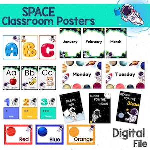 May include: A set of printable space-themed classroom posters featuring an astronaut, planets, stars, and rockets. The posters include the alphabet, numbers, days of the week, months of the year, and colors. The text on the posters includes "Space Classroom Posters", "Aa Bb Cc", "January February March", "Monday Tuesday", "Dream Big", "Shoot for the Moon", "Reach for the Stars", "One Two Three", "Red Blue Orange", and "Digital File".