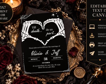 May include: A black wedding invitation card featuring white skeleton hands forming a heart shape with the text Till death... do us part... and Olivia & Jeff. The card includes details for Monday, October 31 at 10:00 P.M. and a 5x7 print or share label.