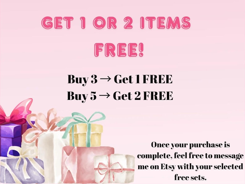 Może przedstawiać: Grafika promocyjna na jasnor&oacute;żowym tle z prezentami w stylu akwareli i wstążkami. Tekst głosi: GET 1 OR 2 ITEMS FREE! Buy 3 -> Get 1 FREE, Buy 5 -> Get 2 FREE. Po dokonaniu zakupu prosimy o wiadomość przez Etsy w celu wyboru darmowych zestaw&oacute;w.