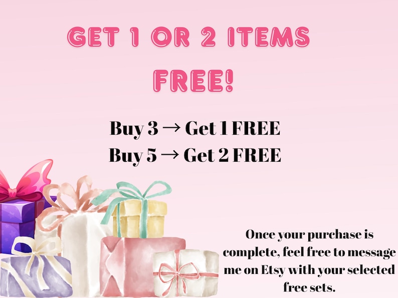 May include: A pink background with text stating "GET 1 OR 2 ITEMS FREE!" and offering a free item with purchases of 3 or 5 items. The image includes illustrations of wrapped gift boxes in various colours, including purple, pink, and yellow.