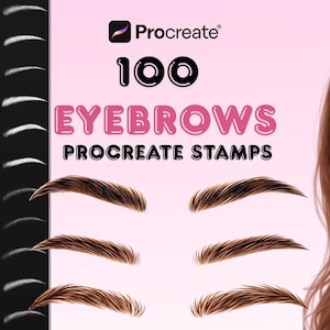 May include: Digital art product for Procreate. The image features the Procreate logo, the number 100, and the words "EYEBROWS PROCREATE STAMPS" in pink and black. Several examples of eyebrow stamps are displayed, along with a partial portrait of a woman.