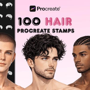 May include: Digital art product featuring three male figures with different hairstyles. The image includes the text "100 HAIR PROCREATE STAMPS" and the Procreate logo. The hairstyles include a buzz cut, curly hair, and braided hair.