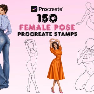 May include: A digital collection of 150 female pose Procreate stamps featuring various illustrations of figures in different stances, including colored drawings of individuals in blue jeans and an orange dress alongside black and white line art sketches.