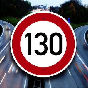 Autobahn Highway Sign - 130 KPH Limit - European Garage Decor - German Racing Theme Automobilia - Aluminum Safety Placard - Happy Driving