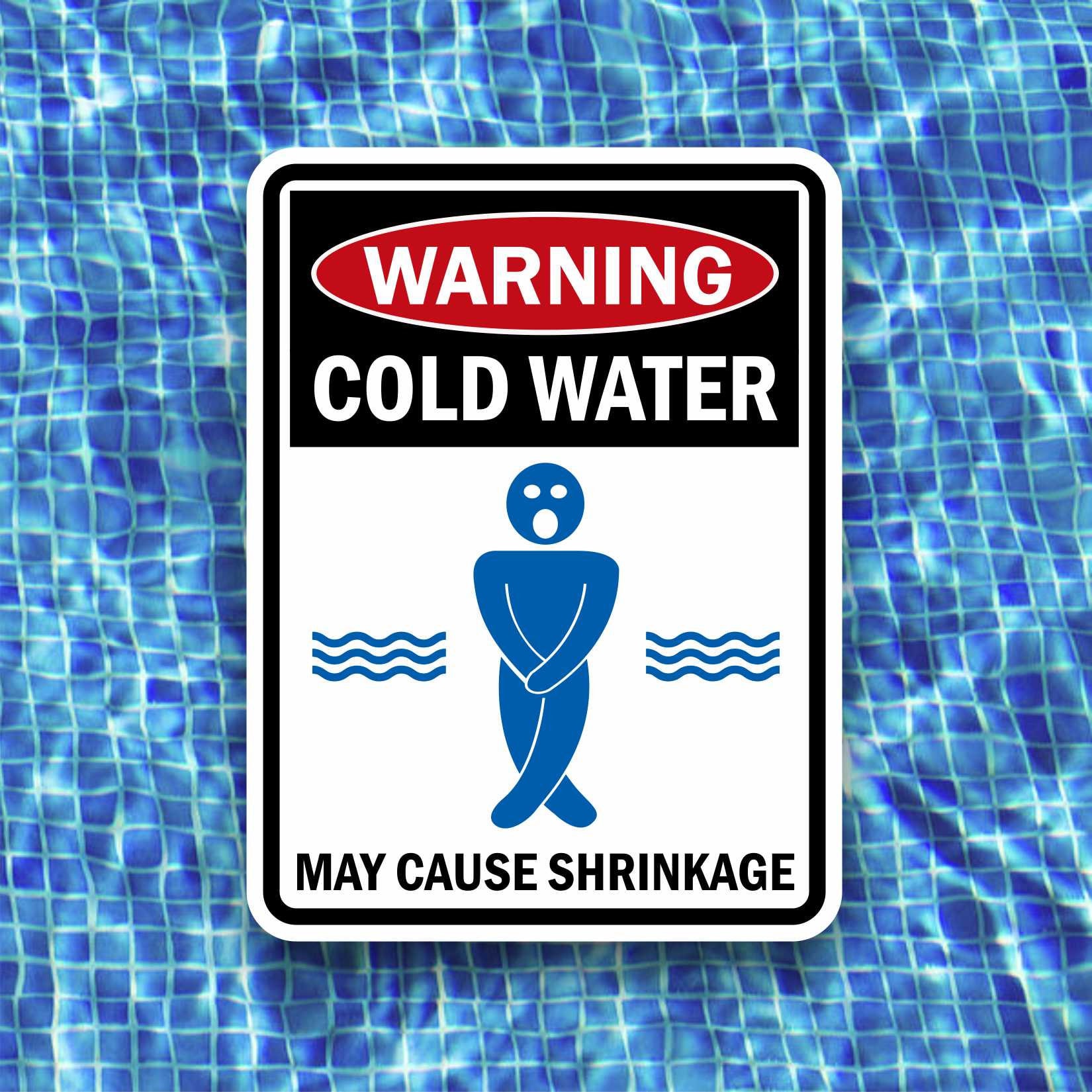 Cold Water Shrinkage Funny Warning Sign Poolside Decor Etsy