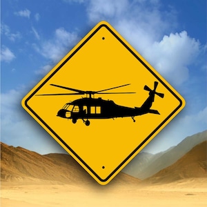 Black Hawk Helicopter - Aviaton Landing Sign - International Military Aircraft Safety Placard - Sikorsky UH-60 - Fun Gift for Pilot & Rescue