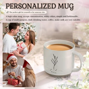 May include: White ceramic mug with a handle, filled with a light brown liquid. The mug features a black botanical design and the text "PERSONALIZED MUG". The image includes text that reads "The perfect gift for yourself or for someone else."