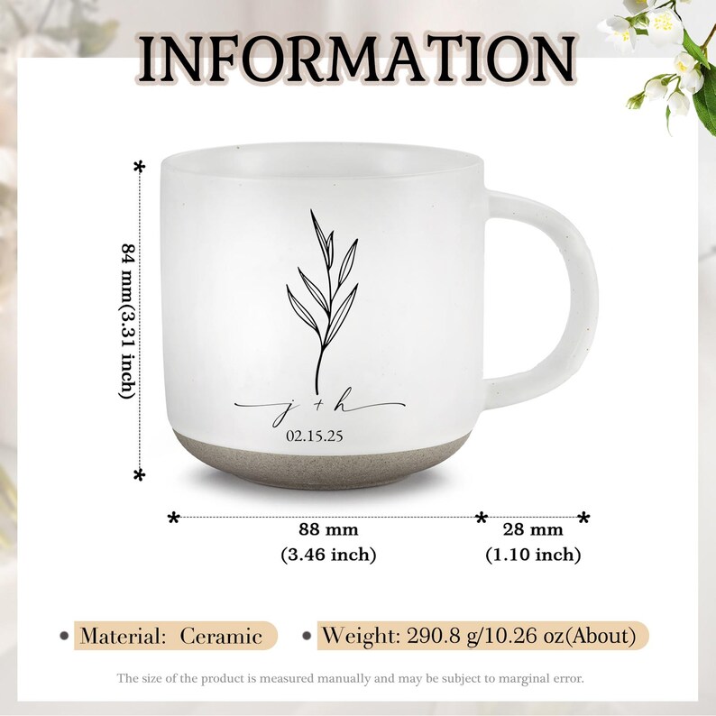 May include: White ceramic mug with a gray base, featuring a black botanical design and the initials "j + h" with the date 02.15.25. The mug is 3.31 inches tall, 3.46 inches wide, and 1.10 inches in diameter. It weighs about 10.26 oz.