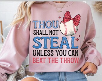 Thou Shall Not Steal Baseball DTF, Funny Baseball Quote, Coquette Baseball DTF, Humorous Sport, DTF Transfer, Ready To Press, Direct to Film