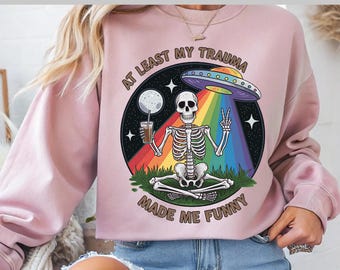At Least My Trauma Made Me Funny DTF – Funny Skeleton with Ufo, Retro Alien DTF Design, DTF Transfer, Ready To Press, Direct to Film